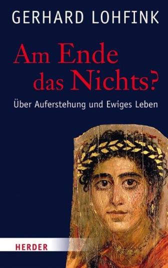 Gerhard Lohfink - Am Ende des Nichts (c) Pfarrbriefservice